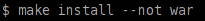 make install --not war